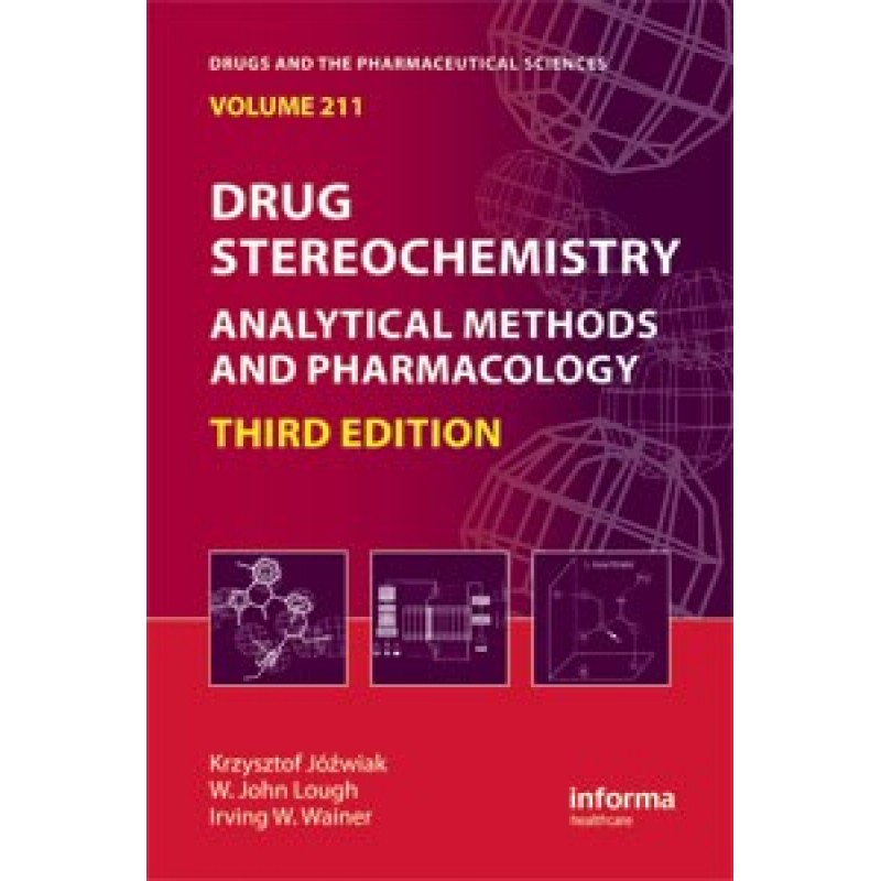 Drug Stereochemistry: Analytical Methods and Pharmacology